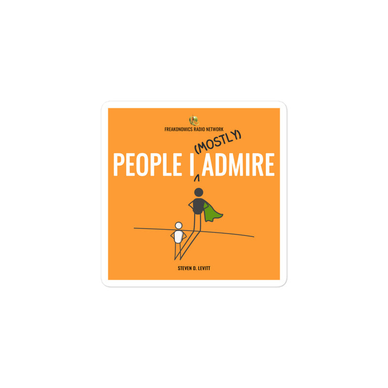 Freakonomics: People I Mostly Admire Sticker