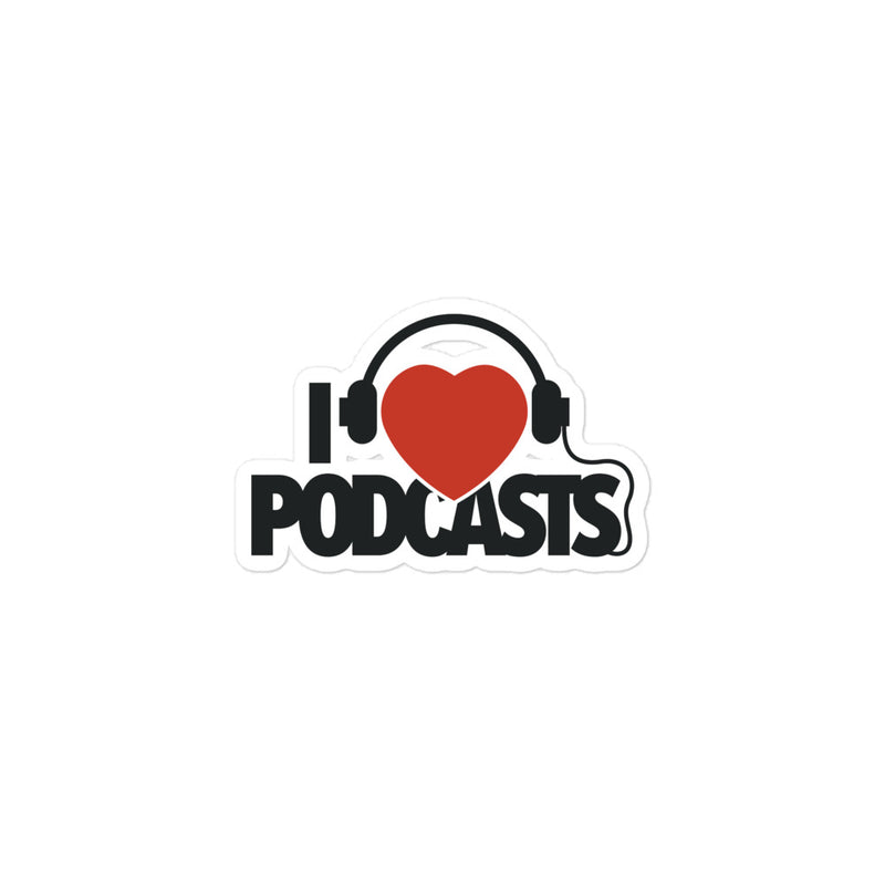 I Love Podcasts Sticker