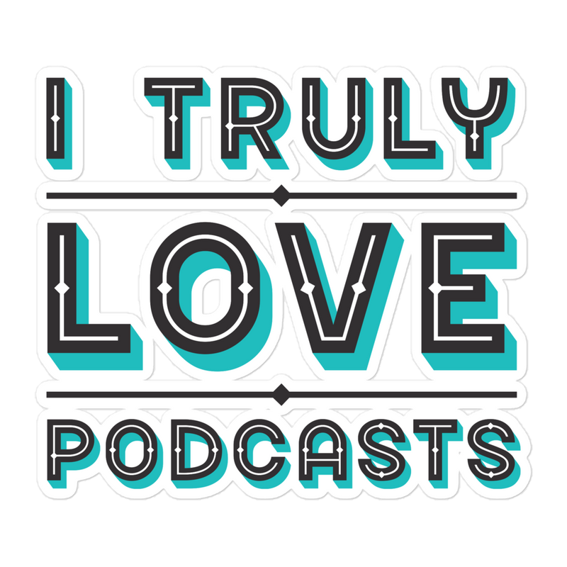 Truly Love Podcasts Sticker