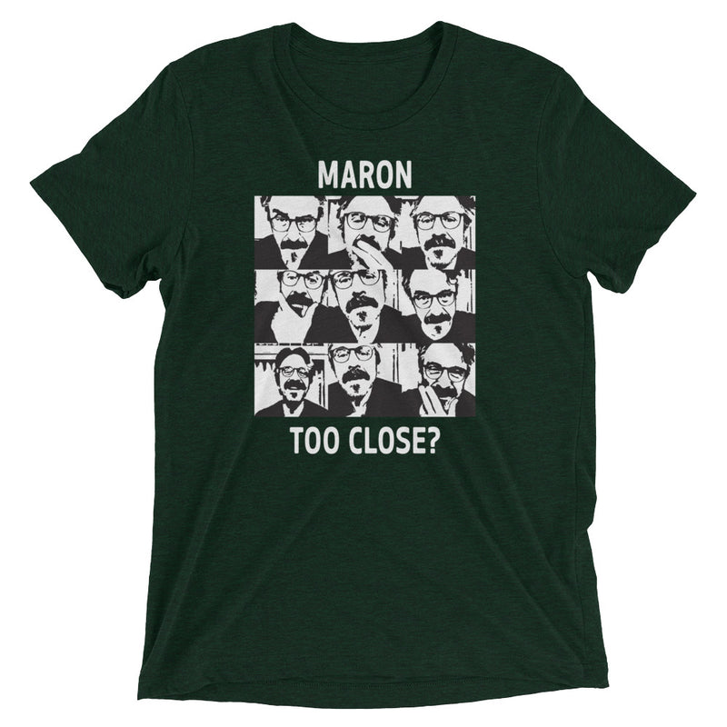 WTF: Too Close Emerald T-shirt