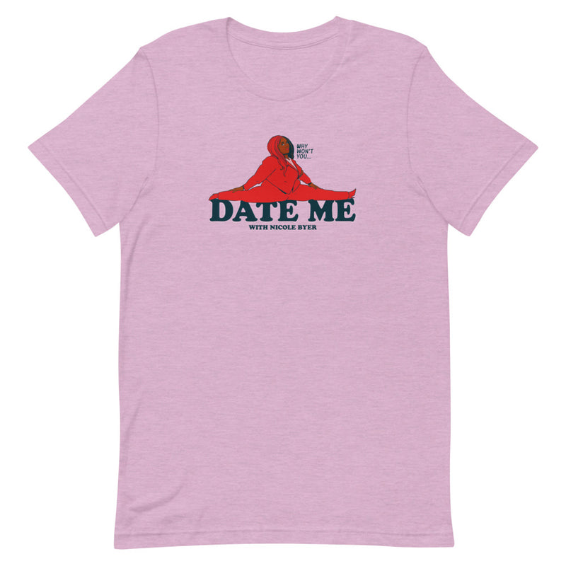 Why Won't You Date Me: Splits T-shirt