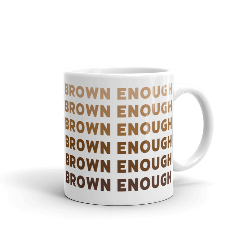 Brown Enough: Title Repeat Mug