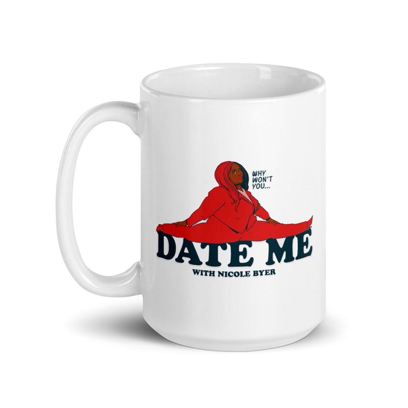 Why Won't You Date Me: Splits Mug