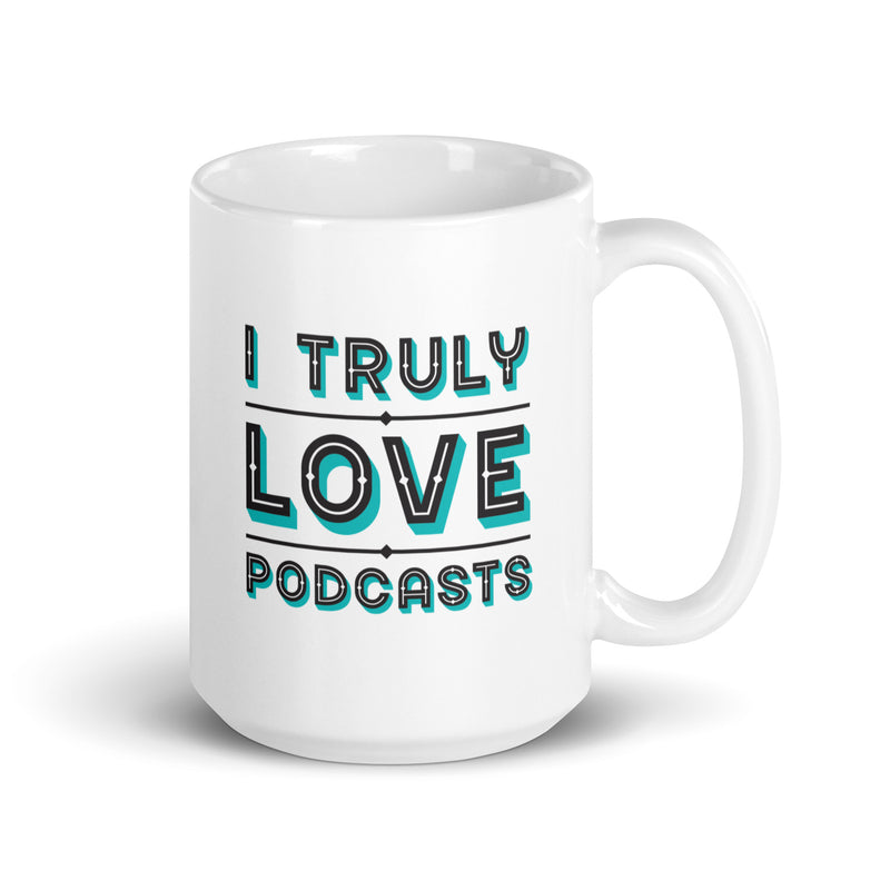 Truly Love Podcasts Mug